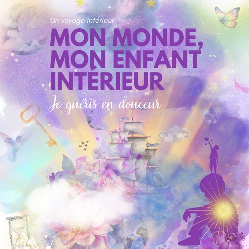 Mon monde mon enfant intérieur