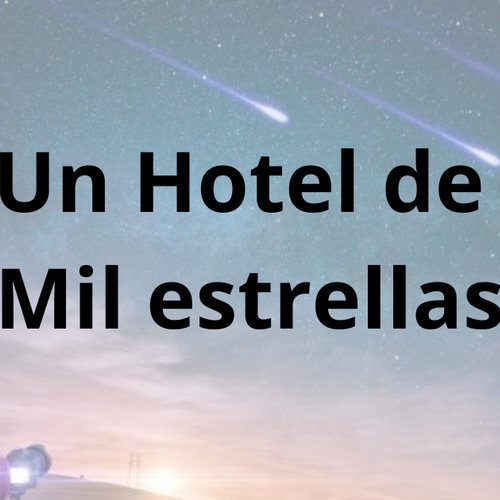 Un Hotel de mil Estrellas